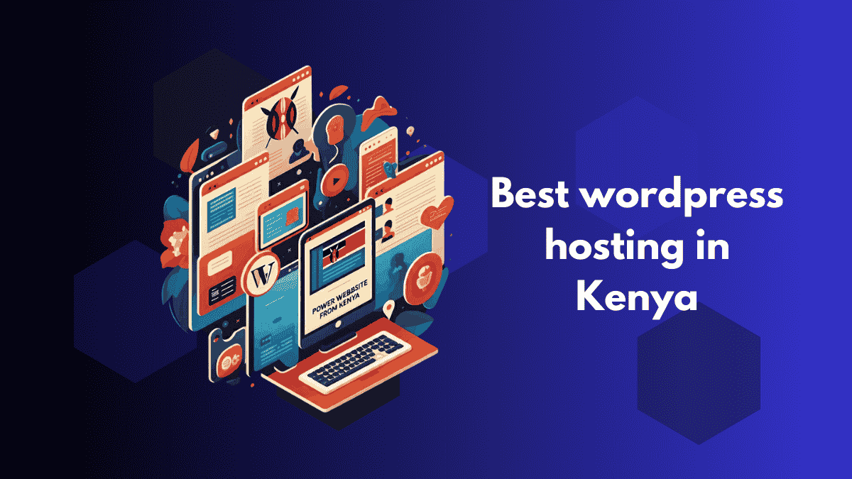 Best WordPress hosting in Kenya (A review) - Ken SEO